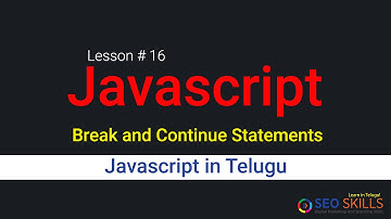 Javascript in Telugu- Break and Continue in Javascript