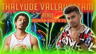 THALYUDE VALLAYATTAM REMIX|ARATT|FIJO X HANUMAN KIND X GABRI|HD MUSIC ™|BASS BOOSTED|