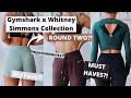 Gymshark x Whitney Simmons Collection ROUND TWO?! | Try on HAUL, My Favs, Improvements. MUST HAVES?!