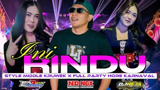 DJ INI RINDU MIDDLE KRUWEK X FULL PARTY KARNAVAL