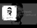 NIIIGHTMARE - DIRTY GXRILLVZ | DIRTY GORILLAS