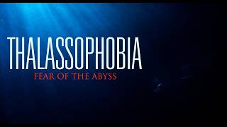 Fear Of The Abyss (Thalassophobia Explained)