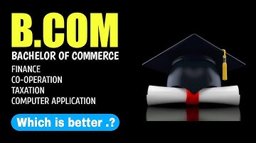 B.Com Course|Which is better Finance or Co-operation|Job Opportunities|Degree Admission 2021