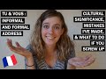 TU & VOUS: Informal & Formal Address in French | Foreigner Faux Pas | American in France