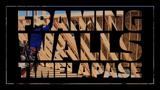 Framing Walls Timelapse