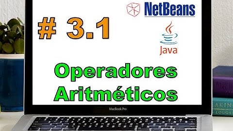 Operadores Aritméticos (Suma, Resta, Multiplicación, División, Resto o Módulo) en Java