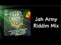 Jah Army Riddim Mix (2016)