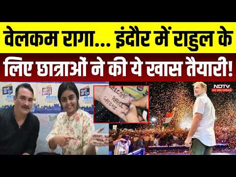 Rahul Gandhi Indore Visit Update: Welcome Raga... Students' Special Preparations for Rahul! MP Po...