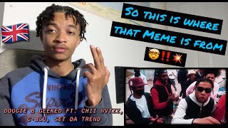 UK London Kid Reacts to - DOUGIE B GEEKED FT. CHII WVTTZ C- BLU SET DA TREND 🇬🇧 (Reaction)