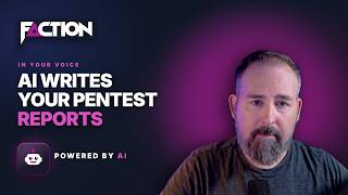 Stop Writing Pentest Reports By Hand — Custom AI Prompts in Faction 2.0