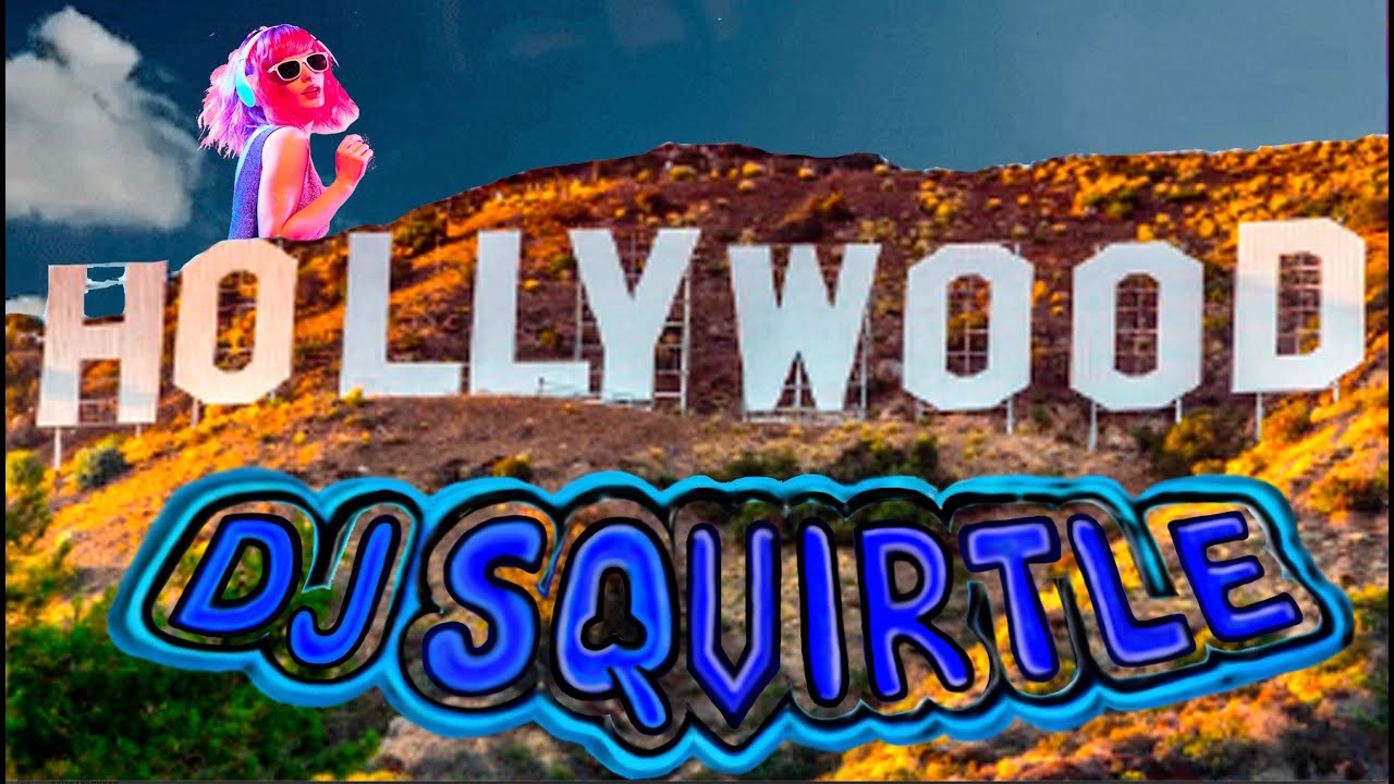 Watch Hollywood - DJ Sqvirtle on YouTube Watch Hollywood - DJ Sqvirtle on YouTube