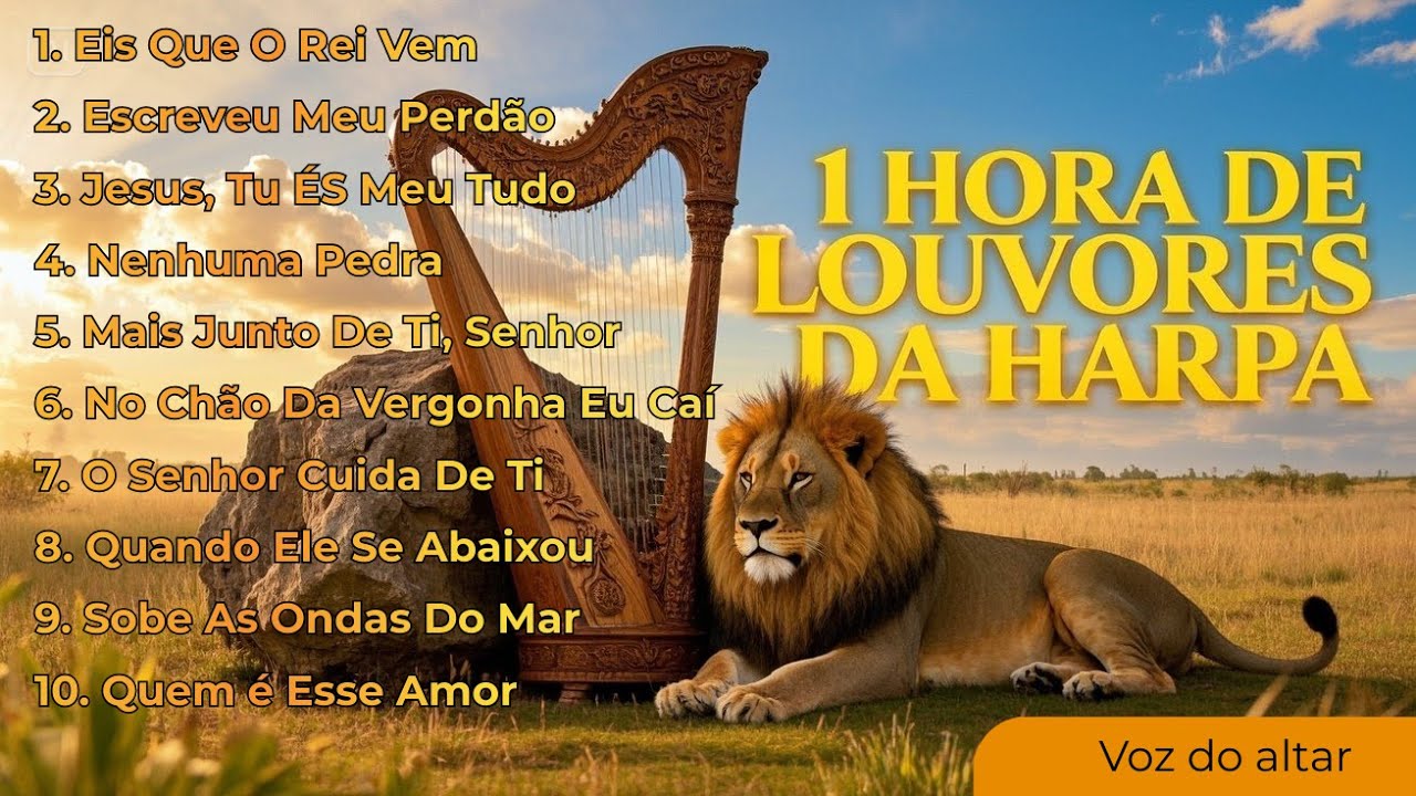 1 Hora de Harpa Cristã –Louvores Antigos Que Trazem Paz, Fé e a Presença de Deus | Hinos Evangélicos