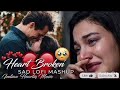 💔 Tum Laut Aao — Heartbroken Sad Lofi Mix 2026 | Deep Pain & Midnight Memories