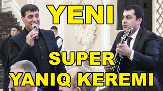 super Yanıq Kərəmi ifa Habil Əzimov / gitara Murad / yaniq keremi murad gitara oxuyan habil ezimov