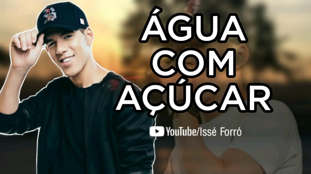 Zé vaqueiro - Água com açúcar (REPERTÓRIO NOVO)