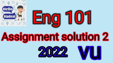 Eng 101 Assignment 2 solution 2022