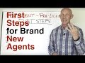 FIRST STEPS FOR BRAND NEW REAL ESTATE AGENTS - KEVIN WARD