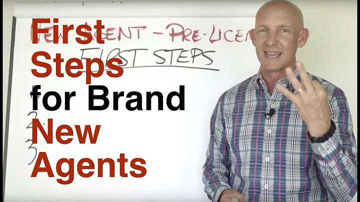 FIRST STEPS FOR BRAND NEW REAL ESTATE AGENTS - KEV...