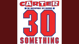 Video thumbnail of "Carter the Unstoppable Sex Machine - Say It with Flowers (2012 Remaster)"