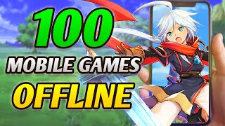 100 BEST OFFLINE Games for Mobile 2023