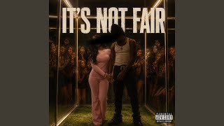 Its not fair (ft. belovedly)