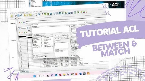TUTORIAL ACL | Cara menggunakan fungsi BETWEEN & MATCH !!