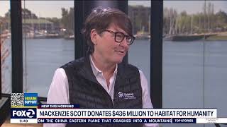 Habitat Greater San Francisco receives a $6.75 million gift from philanthropist MacKenzie Scott.