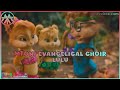 Mtoni Evangelical Choir Lulu Tomezz Martommy Chipmunks Chipettes