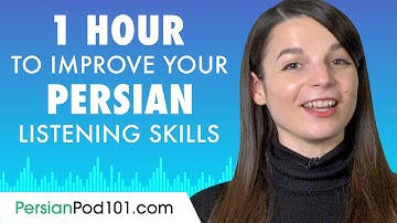 1 Hour to Improve Your Persian Listening Skills
