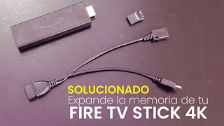 Expande la memoria de tu Fire TV Stick 4k | Errores y soluciones