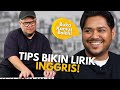 Tips Menulis Lirik Bahasa Inggris Ft. Ahmad Abdul