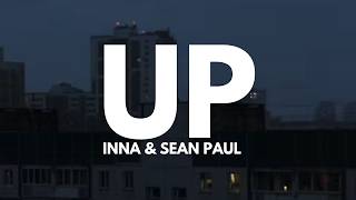 Inna & Sean Paul - Up (Lyrics)