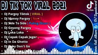 DJ PARGOY TIKTOK VIRAL TERBARU 2021 || DJ MONEY PARGOY