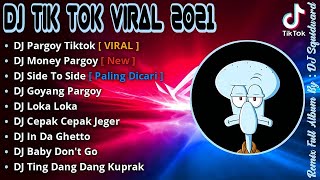 DJ PARGOY TIKTOK VIRAL TERBARU 2021 || DJ MONEY PARGOY