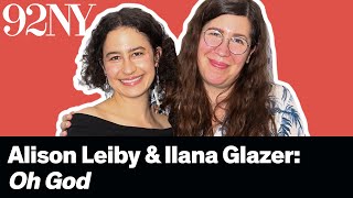 Alison Leiby with Ilana Glazer: Oh God, A Show About Abortion