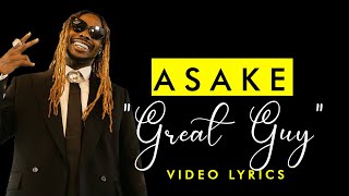 Asake GREAT GUY Video Lyrics