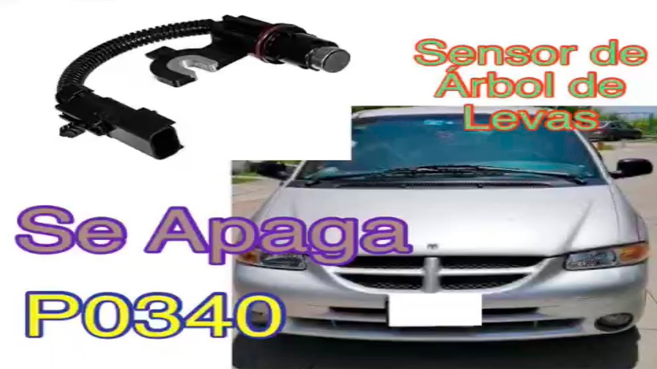 Caravan 3.3 Motor se Apaga P0340 CMP Sensor de Árbol de Levas