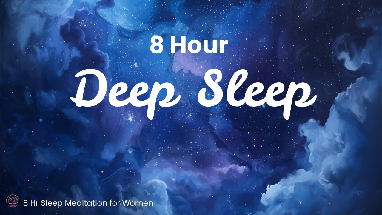 8-Hour Guided Sleep Meditation for Deep Relaxation and Anxiety Relief ...