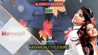 Download Lagu Kavyanjali Title Song Version Slowed And Reverb Lofi Bgm Music Serial MP3
