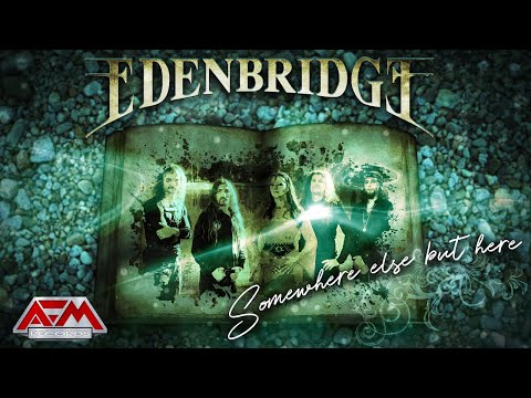 EDENBRIDGE - Somewhere Else But Here (2022) // Official Lyric Video // AFM Records