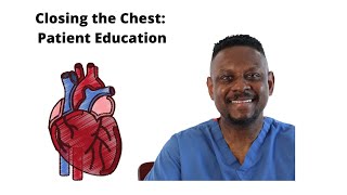 How to Close the Chest after Heart Surgery