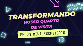 Transformando nosso quarto de visita.       #transformation #videosmaisvistos