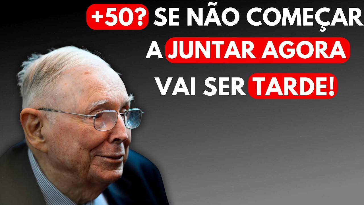 Aos 50, Se Você Não Mirar em 10 Mil Agora, Vai Envelhecer Contando Moeda dos Outros | Charlie Munger