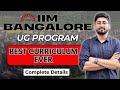 IIM Bangalore UG Program: BEST CURRICULUM EVER!!!