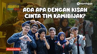 Ada Apa dengan Kisah Cinta Tim KamiBijak?