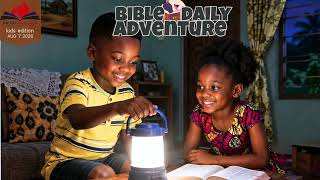 BIBLE DAILY ADVENTURE Kids’ Edition BAPTIST Daily Devotional 20260807