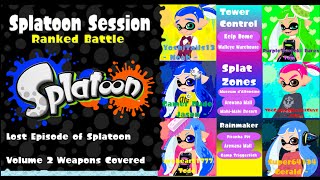 LOST Splatoon Online Session - The rest of Volume 2 Weapons -