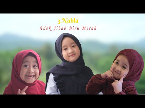 3 NAHLA - ADEK JILBAB BIRU MERAH (COVER)