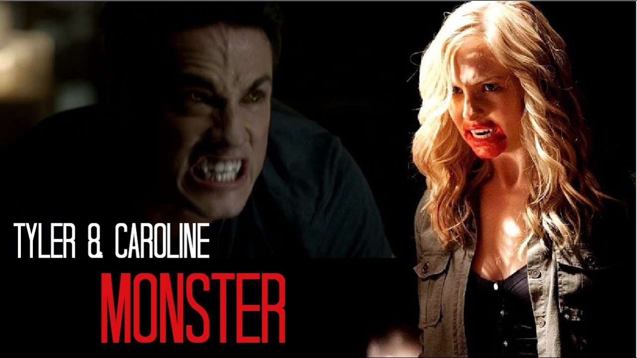 Tyler & Caroline - Monster