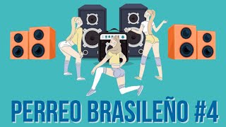 MIX PERREO BRASILEÑO #4 - DJ DEIVID FT DJ BARRA MIX